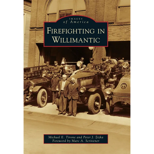 Firefighting in Willimantic - Paperback