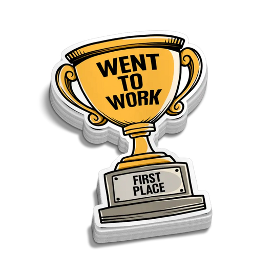 Golden trophy with Went To Work text and First Place base for blue collar workers work trophy decal