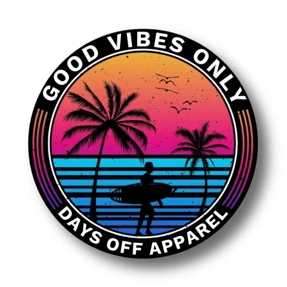 Good Vibes Sticker - Chief Miller Apparel