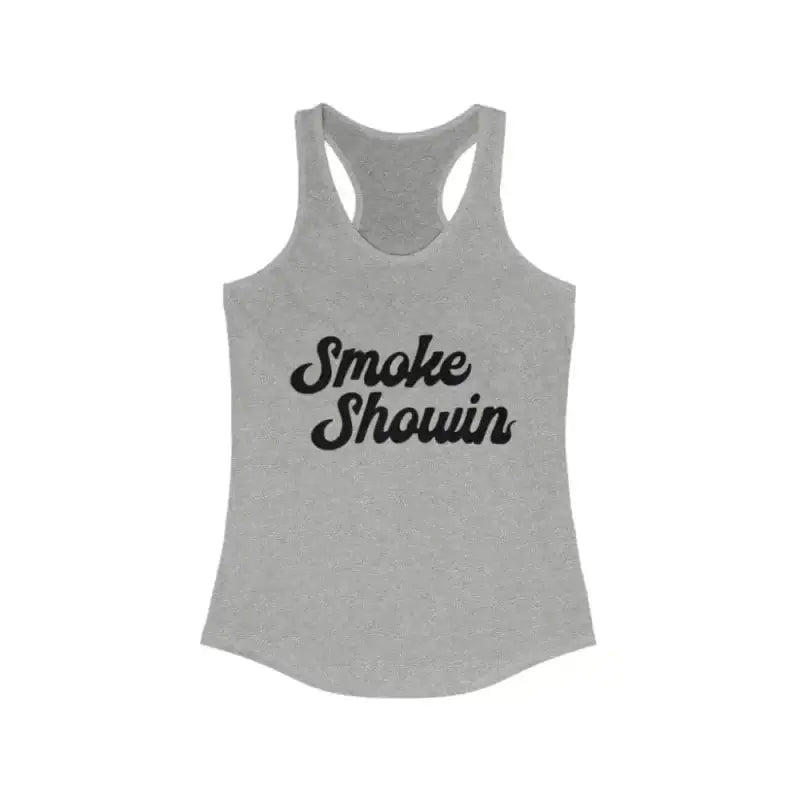 Gray Smoke Showin Women’s Racerback Tank Top with black script lettering design