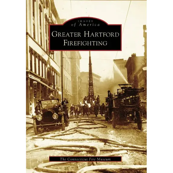 Greater Hartford Firefighting - Paperback