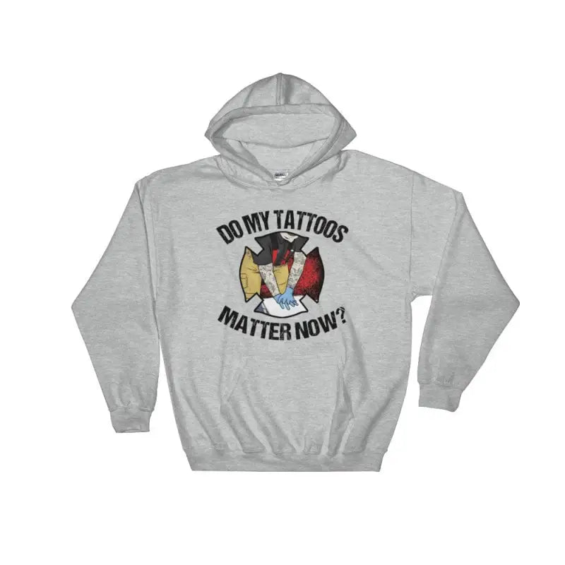 Grey Hoodie with Do My Tattoos Matter Now Text and Eagle Design for Firefighter Style