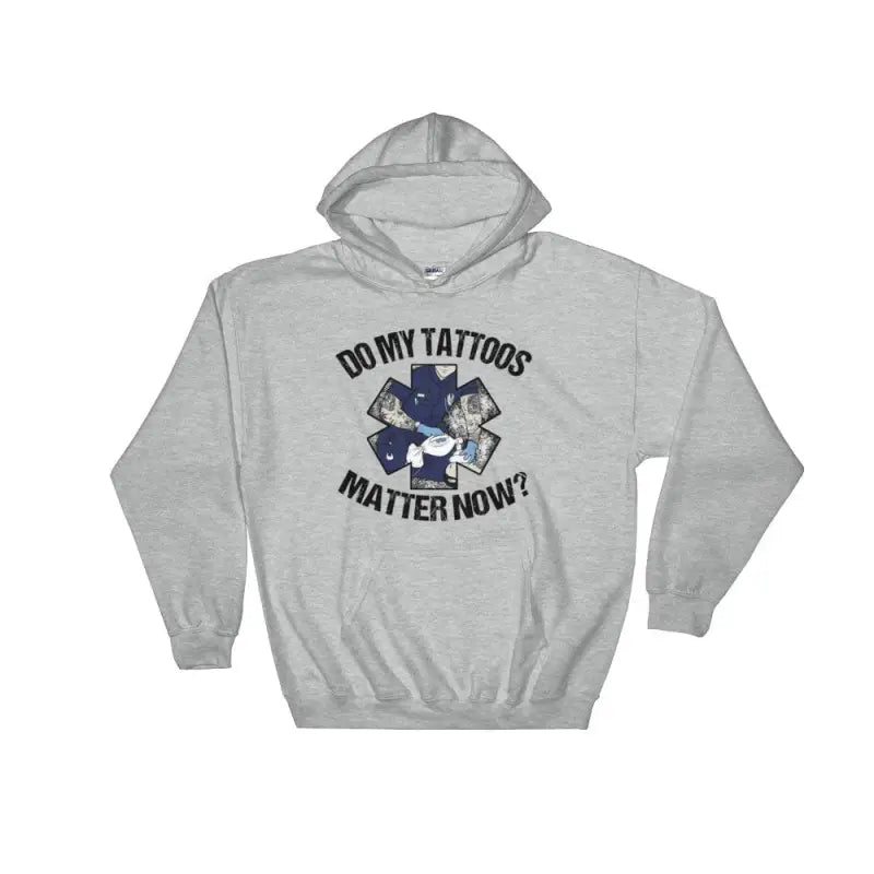 Grey EMS Hoodie featuring Do My Tattoos Matter Now? text and design in indigo blue