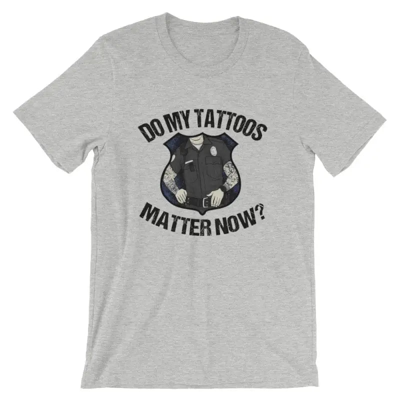 Do My Tattoos Matter Now t-shirt in Heather True Royal with police badge design