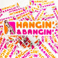 Hangin' & Bangin' Sticker - Chief Miller Apparel