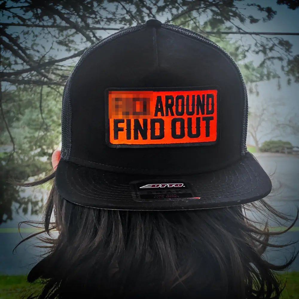 F*** Around Find Out Snapback Hat- GSH2010 - Chief Miller Apparel