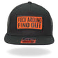 F*** Around Find Out Snapback Hat- GSH2010 - Chief Miller Apparel