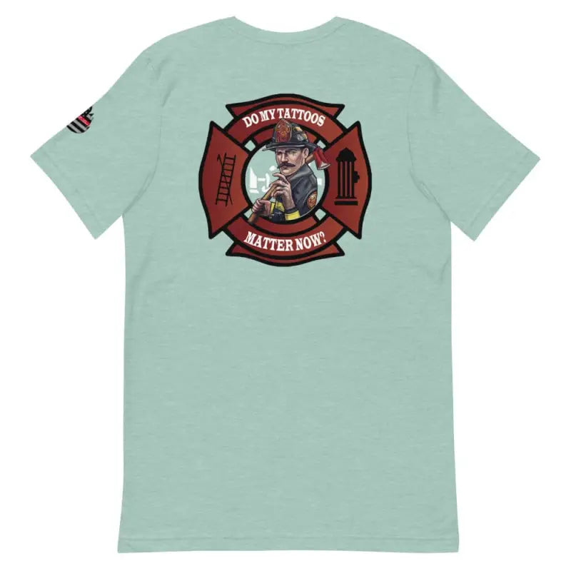 Mint green t-shirt featuring firefighter Maltese cross logo, part of Do My Tattoos Matter Now collection