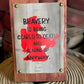 Motivational Bravery Hose Sign for First Responders on Pink Copper Wood