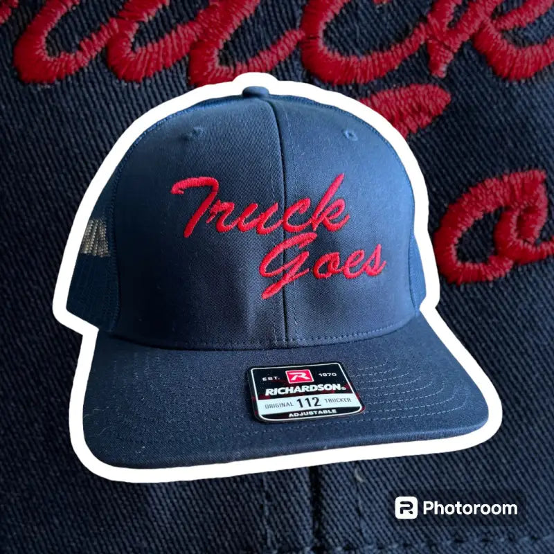 Navy blue Truck Goes Hat with red script, perfect for first responders and truck enthusiasts