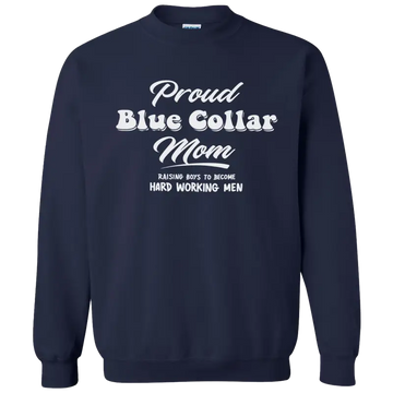 Navy blue sweatshirt for proud blue collar moms in classic unisex fit design