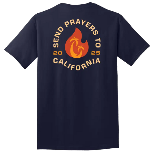 Navy blue California fundraiser t-shirt with orange Send Prayers to California 2025 design