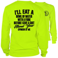 Neon yellow long sleeve safety shirt with a humorous saying for visibility and style