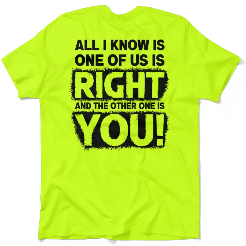 Neon yellow t-shirt with a funny message, perfect safety yellow fashion statement