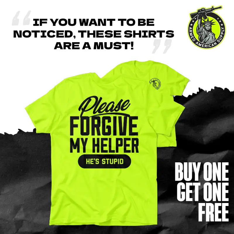 Neon yellow t-shirt with a humorous message from My Helper in safety yellow design