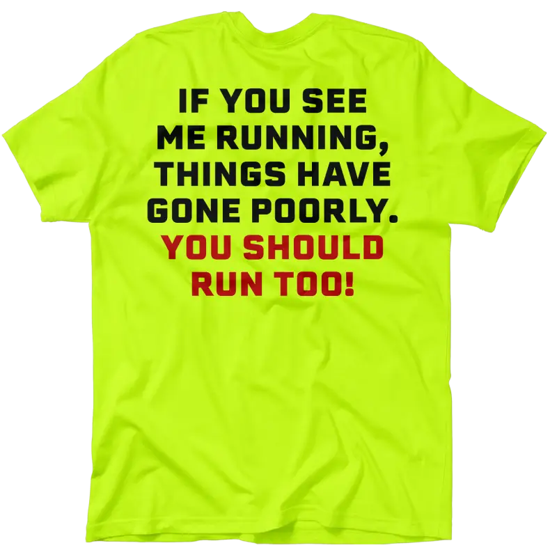 Neon yellow t-shirt with a humorous message showcasing Safety Yellow style