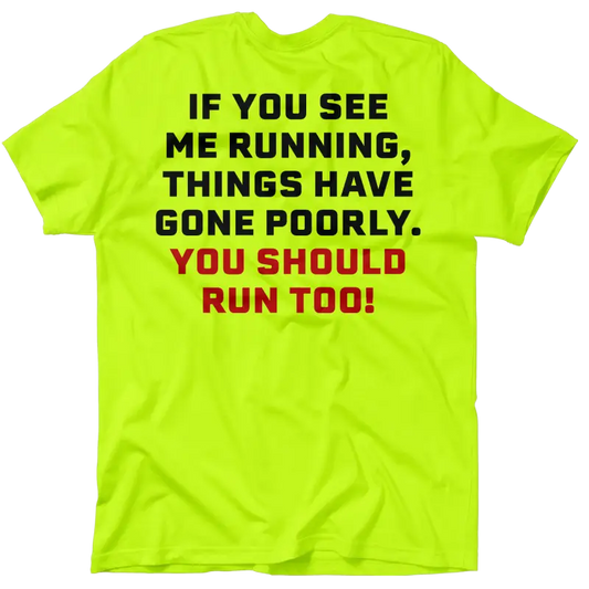 Neon yellow t-shirt with a humorous message showcasing Safety Yellow style