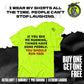 Neon yellow t-shirt with humorous text, perfect for safety yellow apparel lovers