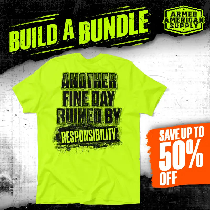 Neon yellow t-shirt with humorous text promoting fun in a safety yellow style