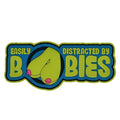 A fun size boobs 4 inch PVC patch featuring text Easily Distracted By Boobies
