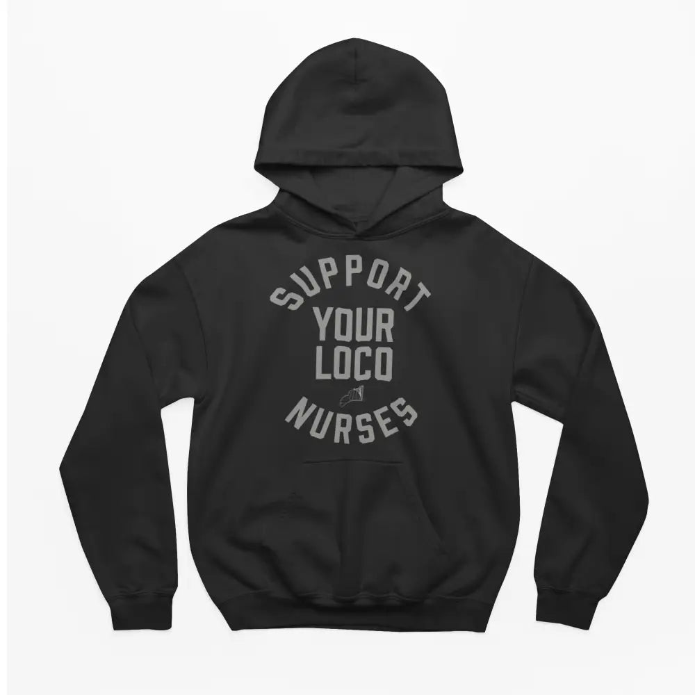 Nurses Loco Hoodie - Chief Miller Apparel