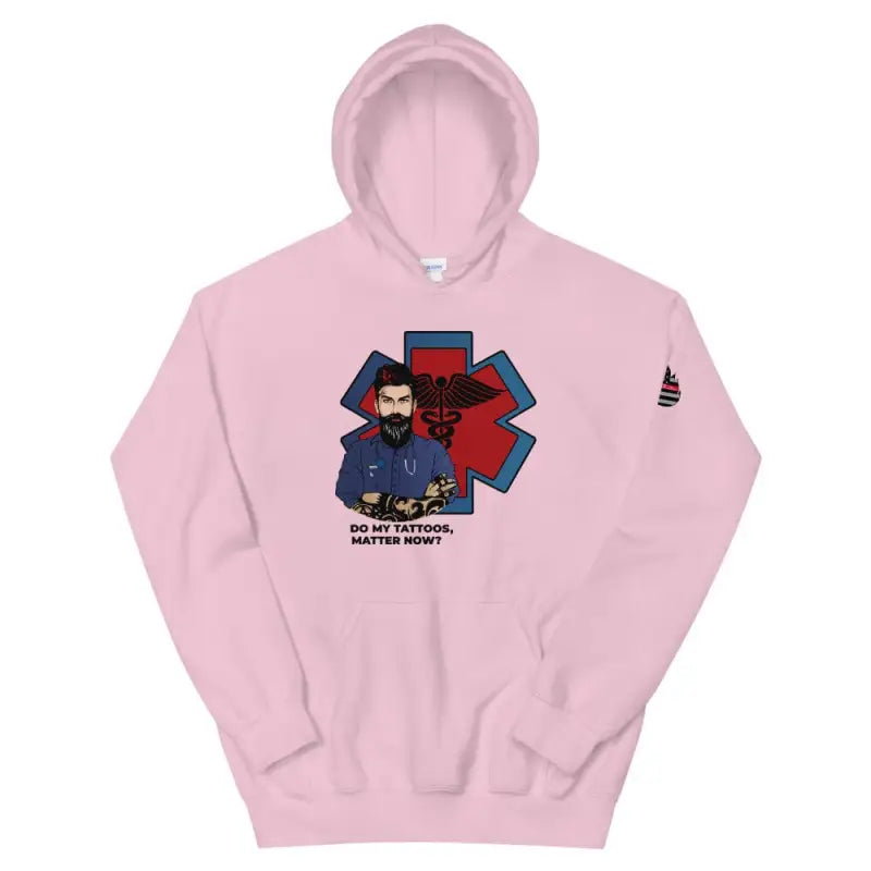 Pink EMT-themed graphic design on Do My Tattoos Matter Version 2 EMS Unisex Hoodie