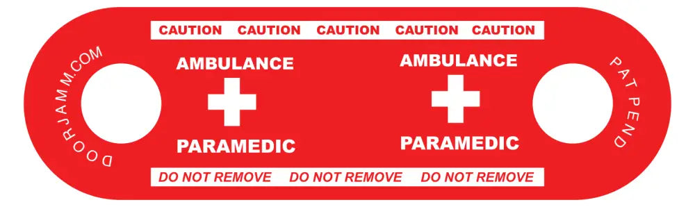 Red Ambulance Paramedic DoorJamm caution tag with white crosses and text