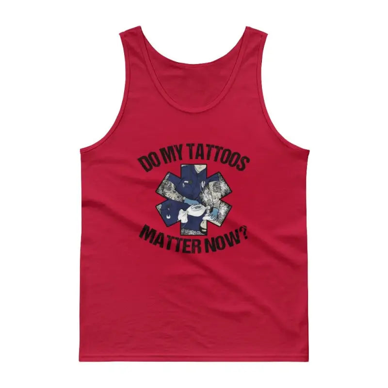 Red EMS Tank with Do My Tattoos Matter Now design and money graphic in Carolina Blue