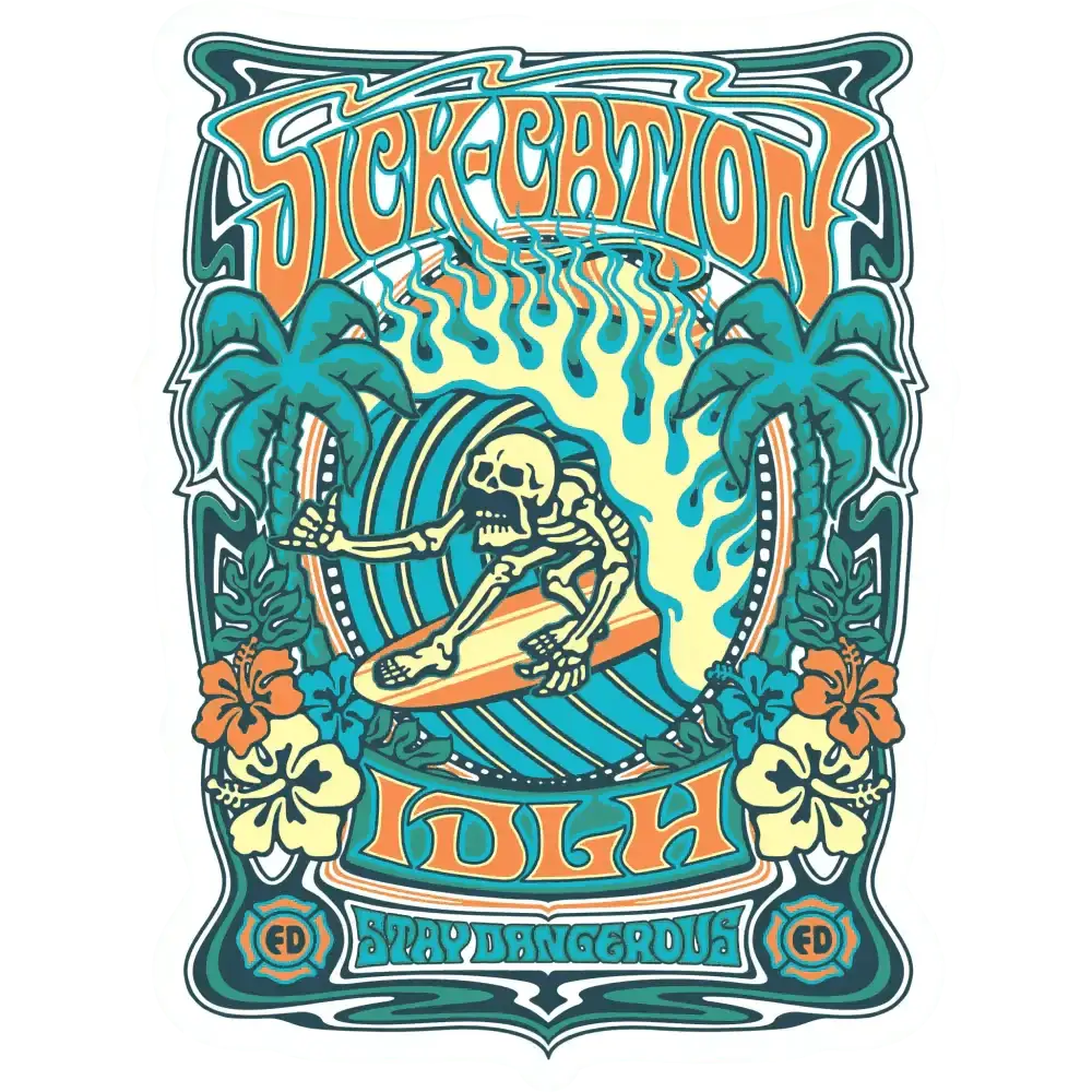 SICK-CATION sticker - Chief Miller Apparel