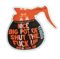 Coffee Pot sticker featuring a coffee pot and bold text for first responders and firefighters
