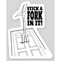 Sticker featuring a fork stuck in a door, promoting Stick A Fork for first responders