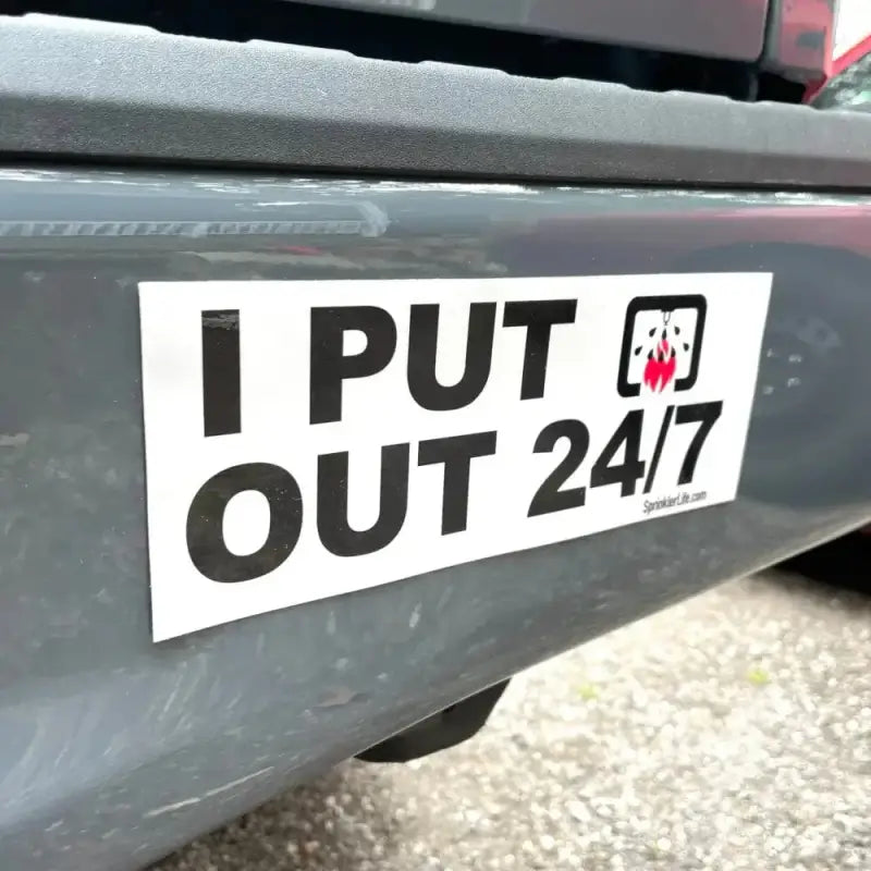 I Put Out 24/7 bumper sticker for firefighters and first responders with fire symbol