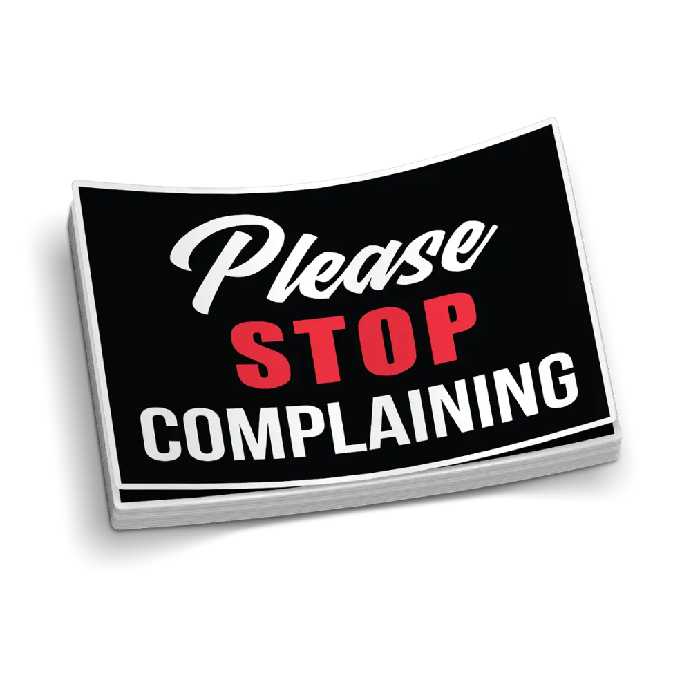 Stop Complaining Hard Hat Decal - Decal