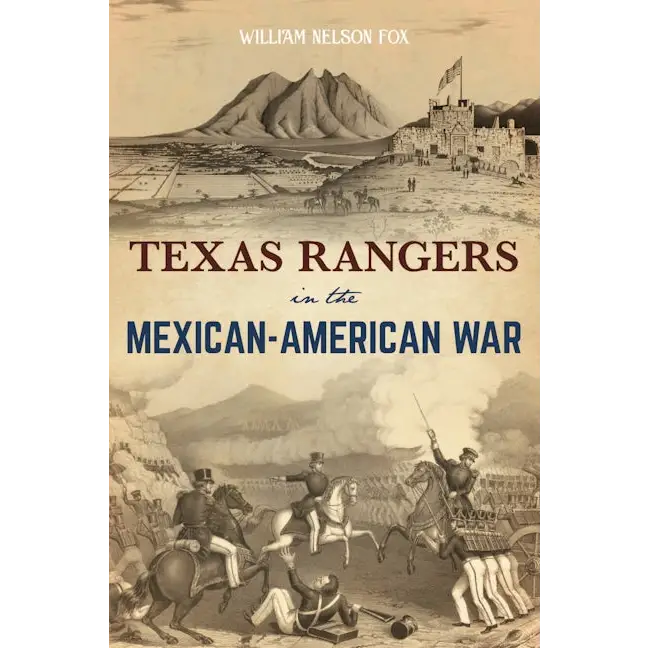 Texas Rangers in the Mexican-American War - Paperback