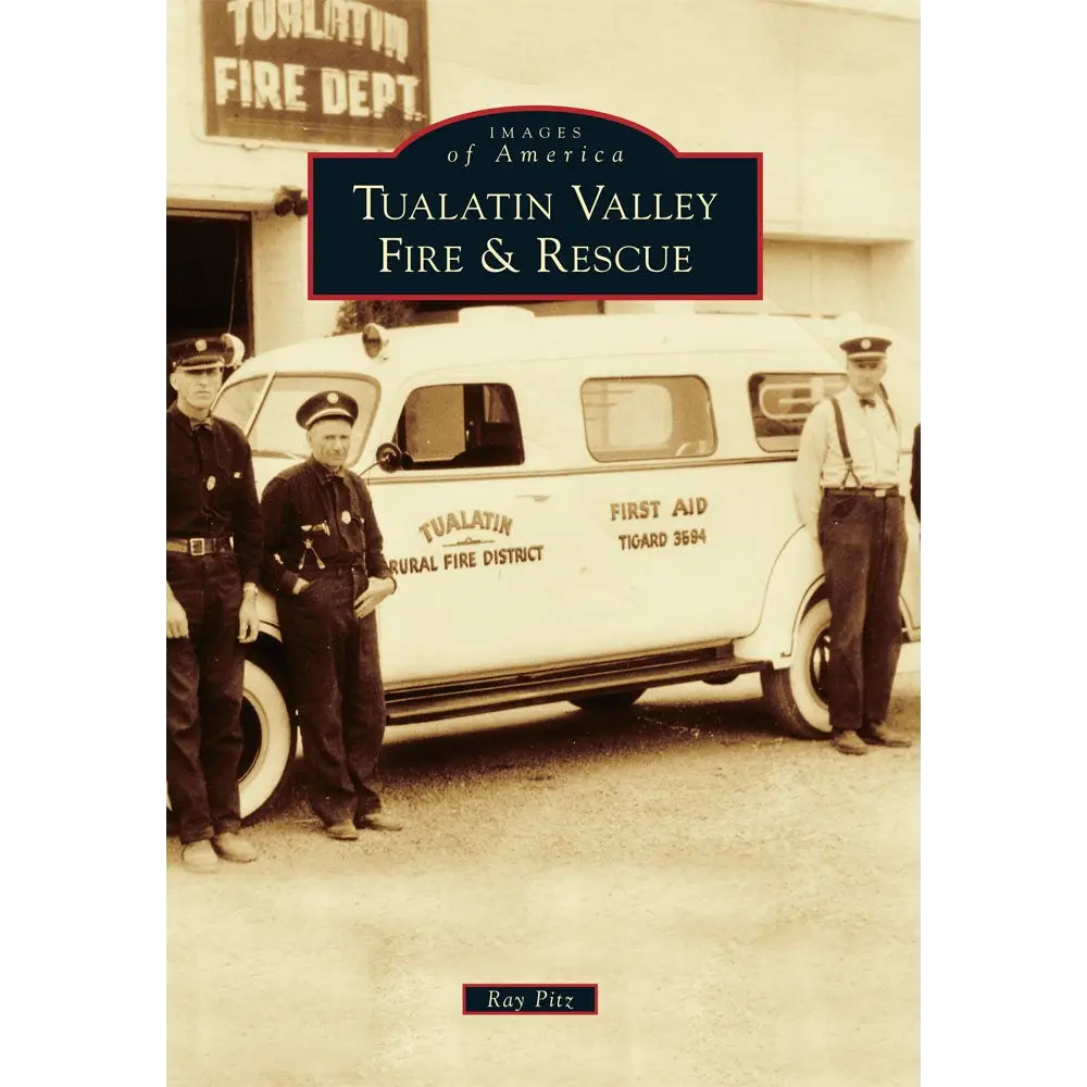 Tualatin Valley Fire and Rescue - Paperback