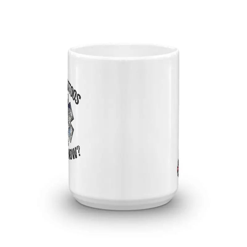 White ceramic EMS Mug featuring black text ’Do My Tattoos Matter Now?’ for morning coffee