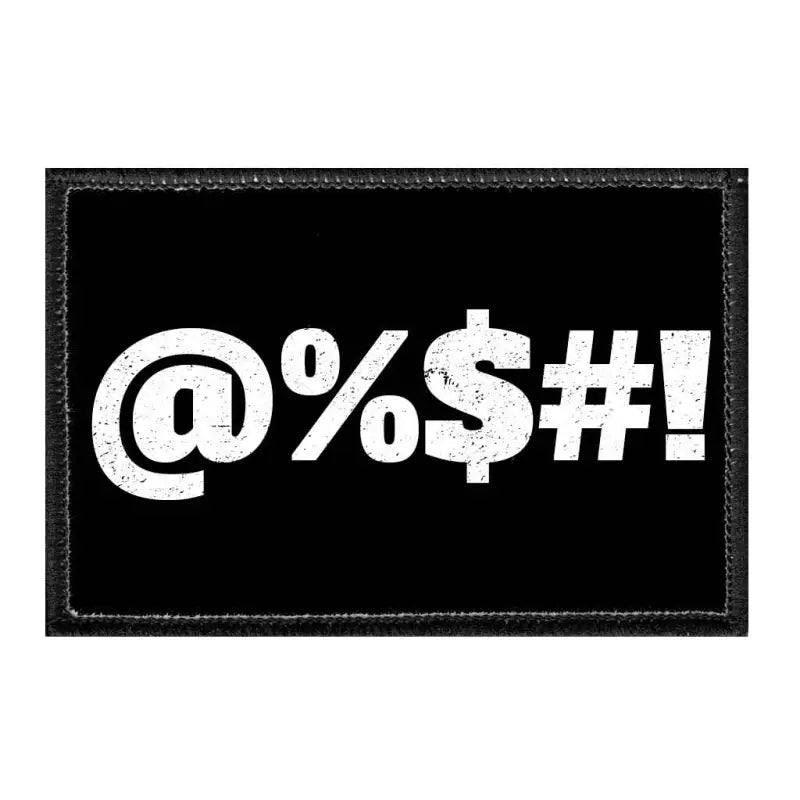 White profanity symbols on black background for @%$#! removable patch with Velcro loop