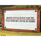 Wooden plaque with Greater love has no man than this text on Thin Red Line Hose Sign